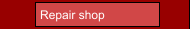 Repair shop